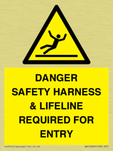 DANGER SAFETY HARNESS & LIFELINE REQUIRED FOR ENTRY
